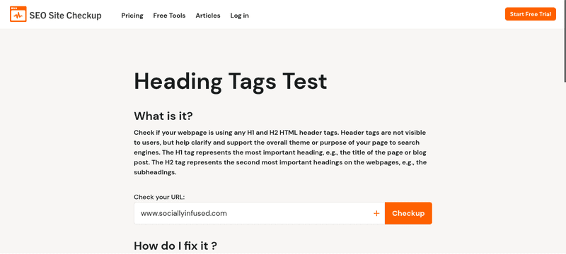 SEO Site Checkup has a free header tags test that can approve your website’s accessibility.