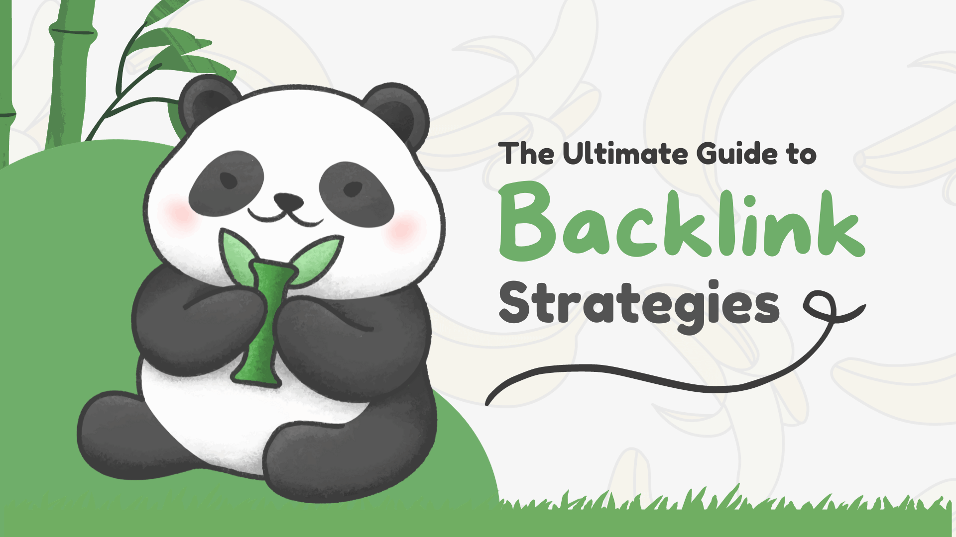 A panda holding a bamboo shoot illustrates the 'Ultimate Guide to Backlink Strategies,' symbolizing organic SEO growth and strength.